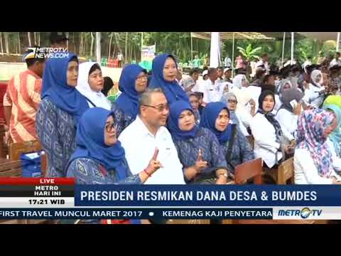 Berita Terbaru 5 Oktober 2017 – Presiden Resmikan Program Dana Desa dan BUMDes