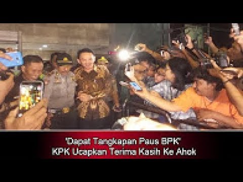 ‘Dapat Tangkapan Paus BPK’ KPK Ucapkan Terima Kasih Ke Ahok – Berita Terbaru Hari Ini