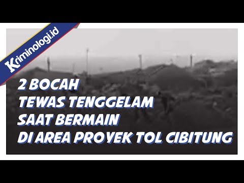 Berita Terbaru: Dua Bocah Tewas Tenggelam  Saat Bermain di Area Proyek  Tol Cibitung Cilincing