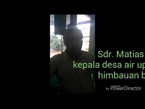 kepala desa air upas kec. Air upas anti berita hoax #Ketapang