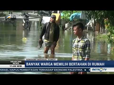 Berita Terbaru 14 September 2017 – Banjir di Kabupaten Serdang Bedagai Meluas ke Lima Desa