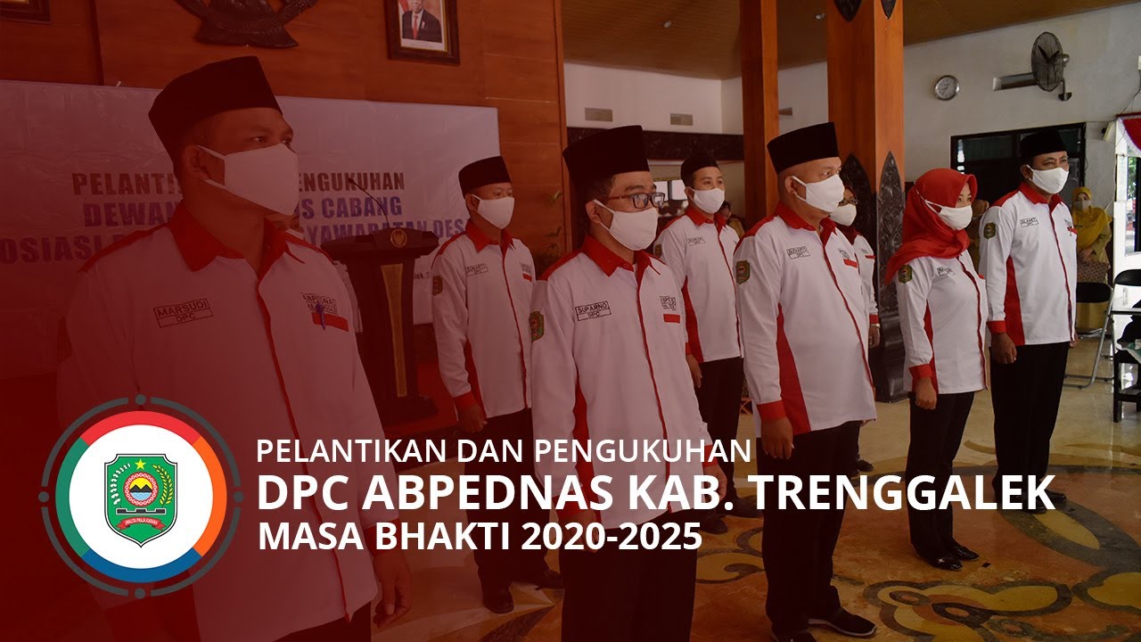 Pelantikan dan Pengukuhan DPC ABPEDNAS Kab. Trenggalek Masa Bhakti 2020-2025