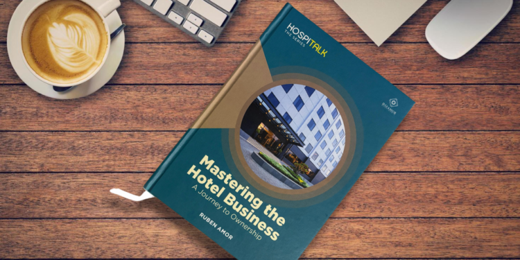 Resensi Buku Mastering the Hotel Business: A Journey to Ownership